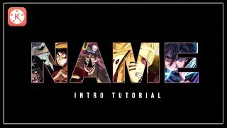 How To Make Name Intro In Kinemaster | Kinemaster Tutorial
