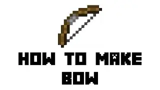 Minecraft: How to Make Bow