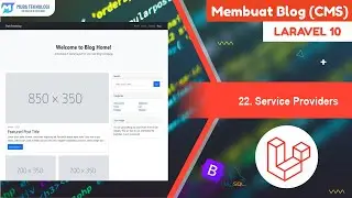 22. Service Providers - Laravel Blog CMS