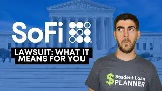 How SoFi's Lawsuit Affect Federal Student Loan Borrowers