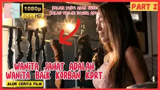 WANITA CANTIK SEXY INI TERNYATA SIKOPET KORBAN KDRT‼️ #alurceritafilm #metimemovie #saqahayang #iq7
