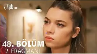 Yalı Çapkını 48.Bölüm 2.Fragmanı