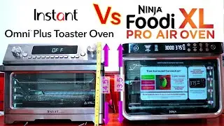 Instant Omni Plus Vs Ninja Foodi XL Pro Air Oven | Dimensions Modes Temperatures | PalsLivesLife