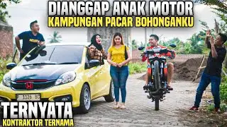 PACAR BOHONGANKU TERNYATA KONTRAKTOR TERNAMA!! DIANGGAP ANAK MOTOR KAMPUNGAN OLEH PASANGAN SOK KAYA!
