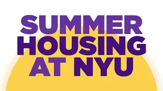 Why Choose NYU for Summer Housing?