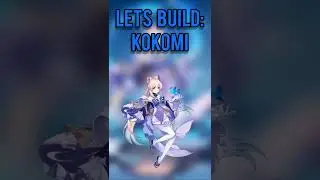 How to Build Kokomi in Genshin Impact! 