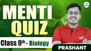 Biology Class 9 Menti Quiz | 