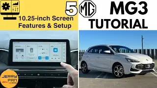 NEW MG3 User Guide - 5. 10.25-Inch Screen Features & Setup - Detailed Walkthrough Tutorial