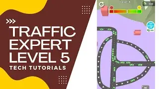 Traffic Expert game | Level 5 | Traffic Game Expert 2022