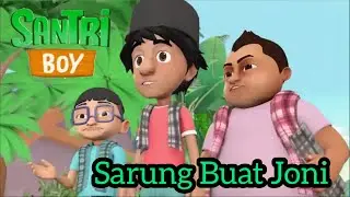 Alamak... Niat Hati Menolong Malah Zonk | SANTRI BOY Episode Sarung Buat Joni