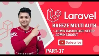 Multi Auth in Laravel | Admin Dashboard Setup | Admin Logout