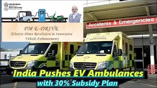 India Pushes EV Ambulanсes with 30% Subsidy Boost #electricvehicle #ambulance #pmmodischeme