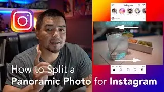 How to Split a Panoramic Photo for Instagram