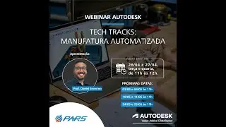 PARS Tech Tracks: MANUFATURA AUTOMATIZADA (26/04/22 as 11h)