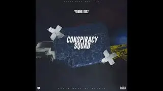 Young Dizz - Conspiracy Squad [AUDIO]