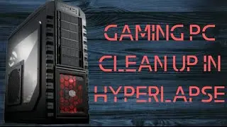 Gaming Pc Cleaning In Hyperlapse