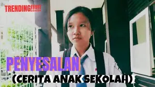 PENYESALAN (cerita anak sekolah SMK) terbaru 2024