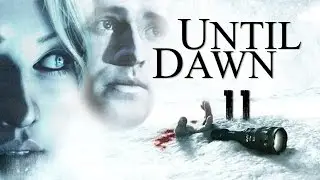 UNTIL DAWN ► КУЧА ВЕНДИГО ► #11