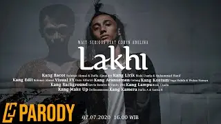 LATHI - WEIRD GENIUS (PARODY) | LAKHI - WAIT SERIOUS FT. CORYN