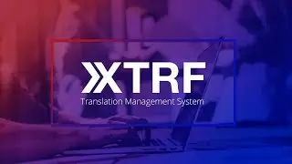 [WEBINAR] Wprowadzenie do XTRF Translation Management System