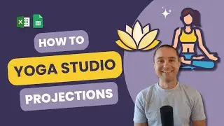 How to Create Projections for a Yoga Studio [Template + Walkthrough]