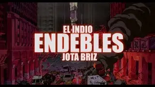 JOTA BRIZ & EL INDIO - ENDEBLES