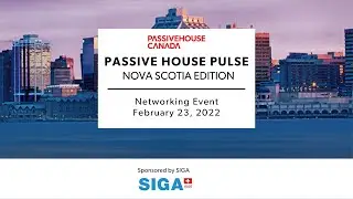 Nova Scotia Passive House Pulse February 2022