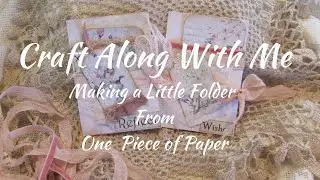 Craft Along With Me Making a Little Folder From One Piece of Paper