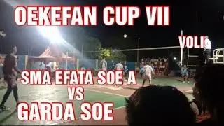 Voli!! SMA EFATA A VS GARDA SOE✔️OEKEFAN CUP VII
