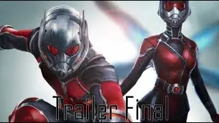 Trailer Final – Homem Formiga e a Vespa - Em julho nos cinemas