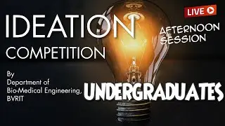 Ideation Competition 2021 || Undergraduates || Afternoon Session || BME || BVRIT