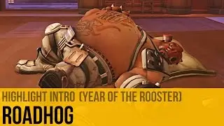 Overwatch | Roadhog Highlight Intro (Year of the Rooster) | Without UI