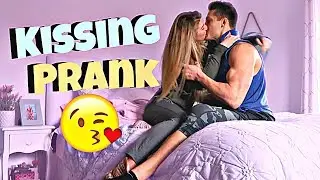 I Can't Stop Kissing You Prank