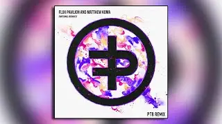 Flux Pavilion & Matthew Coma - Emotional (PTB Remix)
