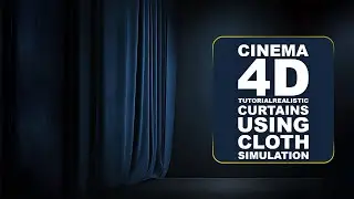 Cinema 4D Tutorial Realistic Curtains Using Cloth Simulation