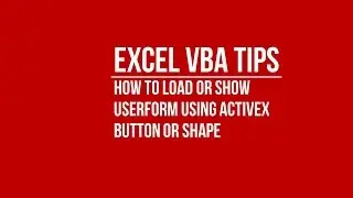 [VBA] How to Load or Show Userform using ActiveX Button or Shape in Excel