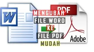 Cara Convert File Word ke PDF Dengan 2 Cara Sangat Mudah - How to Convert Word to PDF