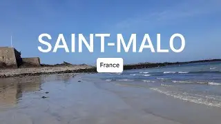 SAINT MALO FRANCE I SAINT MALO BRETAGNE I ИЗУМРУДНЫЙ БЕРЕГ I БРЕТАНЬ I ФРАНЦИЯ ПУТЕШЕСТВИЯ