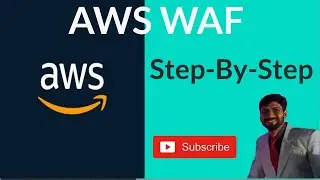 Understanding AWS WAF: Master Web Application Firewall for Enhanced Security