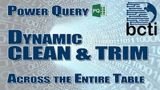 Power Query - Clean & Trim EVERYTHING at Once... Dynamically