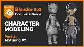 [#41] Blender 3.0 Character Modeling Tutorial - Texturing 07 [2022]