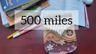 500 miles, 21 key kalimba, ktabs by Seeds