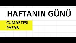 #HAFTANIN #GÜNÜ FORMÜLÜ İLE #HAFTA #SONLARINI AYIRMA HAFTA SONU İLE HAFTA İÇİNİ AYIRT ETME