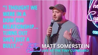 Matt Somerstein | Live At The Tiny Cupboard