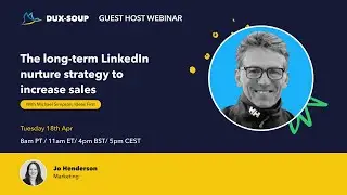 The long term LinkedIn nurture strategy to increase sales