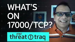 What’s on 17000/TCP?| AT&T ThreatTraq