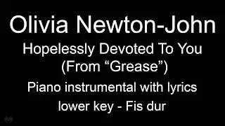 Hopelessly Devoted To You - Olivia Newton-John (Lower key - Fis dur) piano KARAOKE