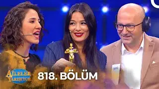 Aileler Yarışıyor 818. Bölüm