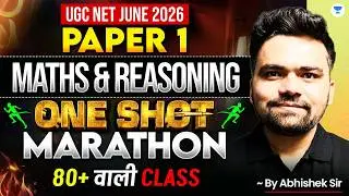 UGC NET Paper 1 | Paper 1 Maths & Reasoning One Shot — Marathon Class | UGC NET Paper 1 June 2026