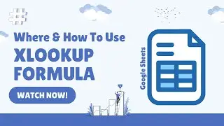 Conquer Spreadsheets LIKE A PRO | XLOOKUP Formula Explained & Applied